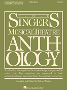 Singers Musical Theatre Anthology - Tenor Voice - Volume 3 